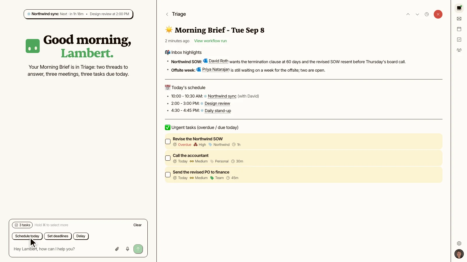The three urgent tasks selected in the brief. The composer shows a 3 tasks chip and offers Schedule today, Set deadlines and Delay, with the cursor on Schedule today.