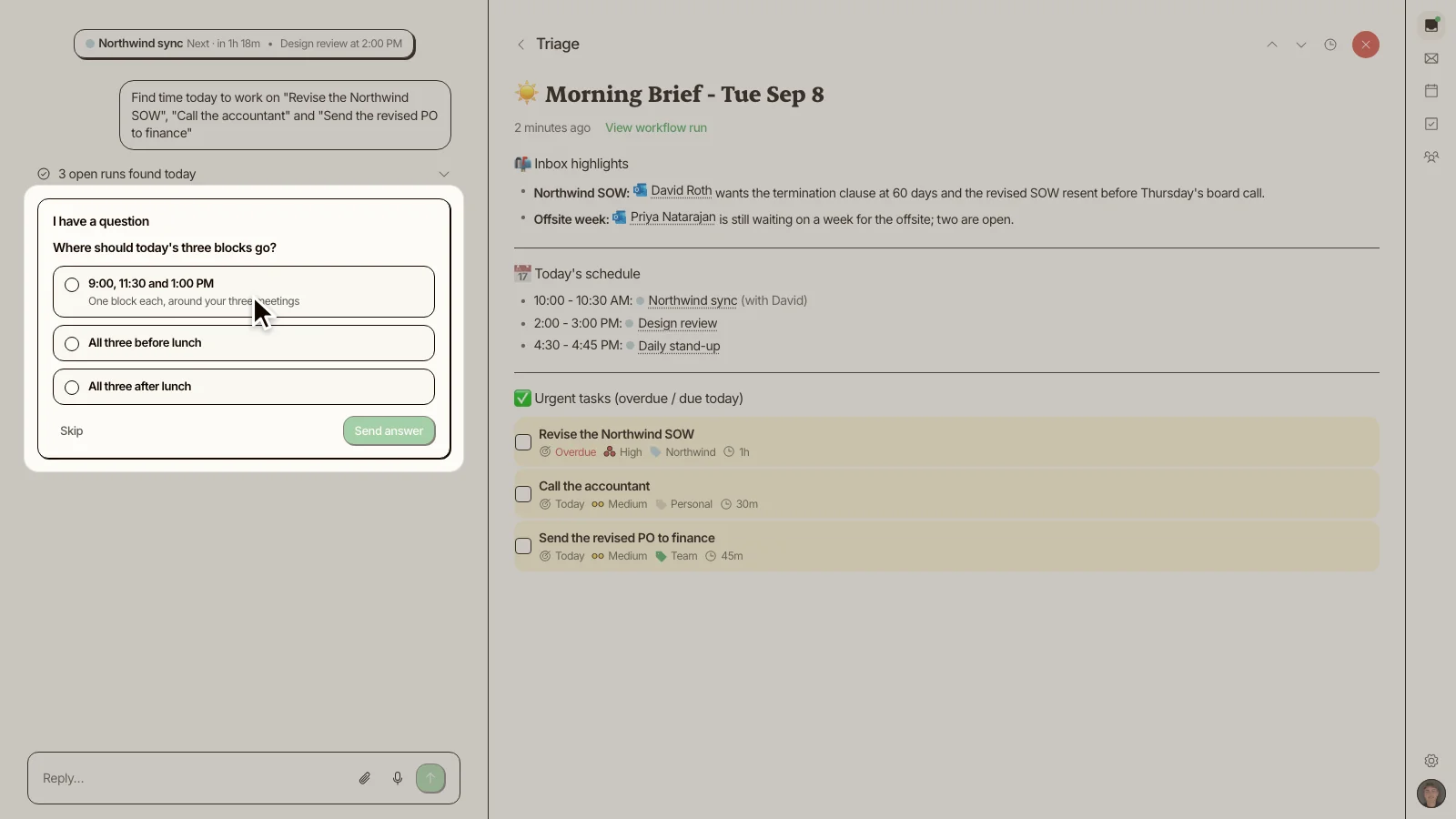 The screen dims except Kai's question, where should today's three blocks go, with three options. The cursor is on the first one: 9:00, 11:30 and 1:00 PM, one block each around your three meetings.