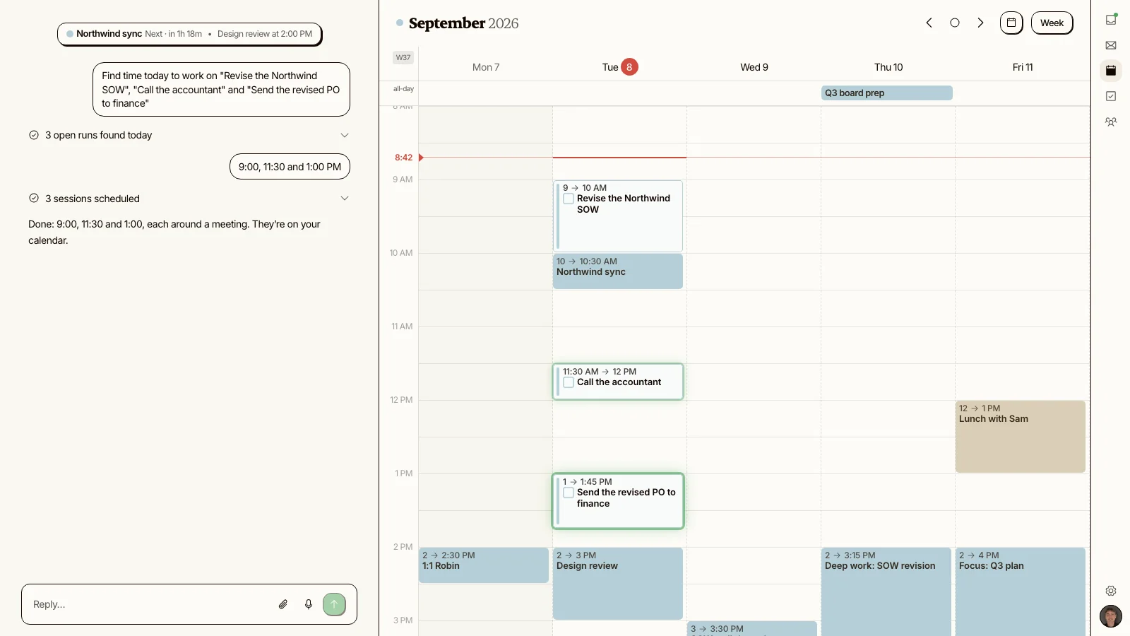 Kai confirms three sessions scheduled. Tuesday's calendar shows Revise the Northwind SOW at 9:00, Call the accountant at 11:30 and Send the revised PO to finance at 1:00, fitted between the meetings, the last one still outlined in green.