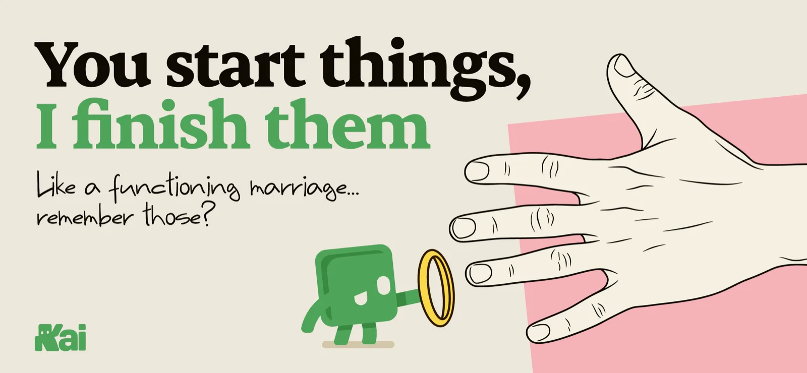 A hand reaching out as Kai slips a ring onto a finger: you start things, I finish them.