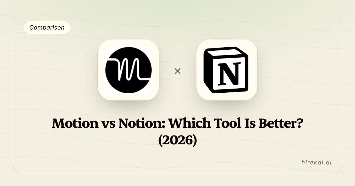 Motion vs Notion: Which Tool Is Better? (2026)